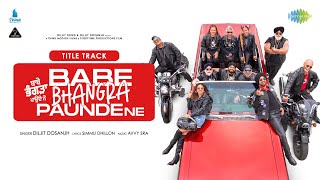 Babe Bhangra Paunde Ne Title Track Lyrics: - Diljit Dosanjh