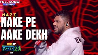 Nake Pe Aake Dekh Lyrics - Nazz