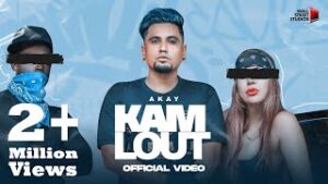 Kam Lout Lyrics - A Kay