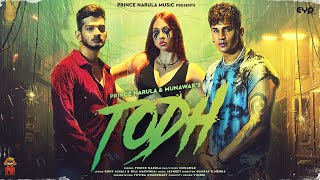 Todh Lyrics - Prince Narula Munawar