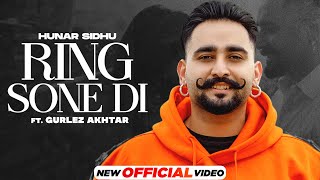 Ring Sone Di Lyrics - Hunar Sidhu Gurlez Akhtar