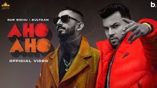 Aho Aho Lyrics - Gur Sidhu Kaptaan