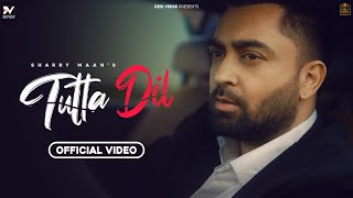 Tutta Dil Lyrics - Sharry Maan