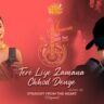 Tere Liye Zamana Chhod Denge Lyrics - Srishti