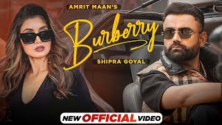 Burberry Lyrics - Amrit Maan Shipra Goyal