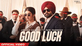 Good Luck Lyrics - Jordan Sandhu