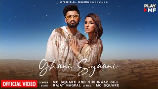 Ghani Syaani Lyrics - Mc Square Shehnaaz Gill