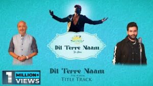Dil Terre Naam Lyrics - Harshit Saxena