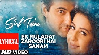 Ek Mulaqat Zaroori Hai Sanam Lyrics