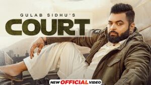 Court Lyrics - Gulab Sidhu 