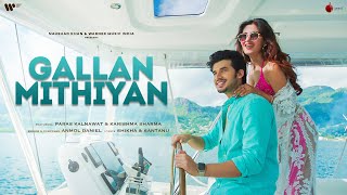 Gallan Mithiyan Lyrics - Anmol Daniel