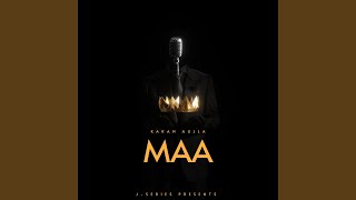 Maa Lyrics - Karan Aujla
