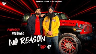 No Reason Lyrics - Parmish Varma GD47