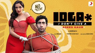 I Don't Give A Lyrics - Asees Kaur Burrah