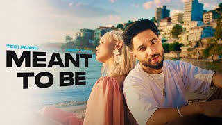 Meant To Be Lyrics - Tegi Pannu