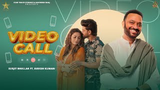 Video Call Lyrics - Surjit Bhullar Sudesh Kumari