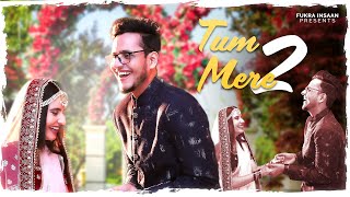 Tum Mere 2 Lyrics - Fukra Insaan