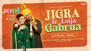 Jigra Te Laija Gabrua Lyrics - Diljit Dosanjh