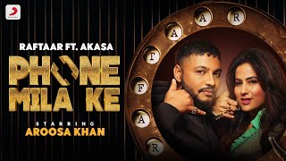 Phone Mila Ke Lyrics - Raftaar Akasa