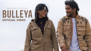 Bulleya Lyrics - Asim Azhar Shae Gill