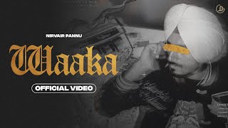 Waaka Lyrics - Nirvair Pannu