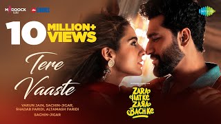 Tere Vaaste Lyrics - Sachin Jigar