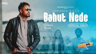 Bahut Nede Lyrics - Amrinder Gill