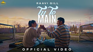 Tu Te Main Lyrics - Raavi Gill