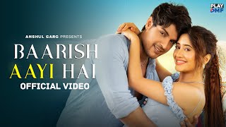 Baarish Aayi Hai Lyrics - Rito Riba