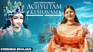 Achyutam Keshavam Lyrics - Devi Chitralekhaji