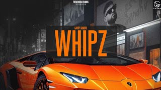 Whipz Lyrics - Garry Sandhu