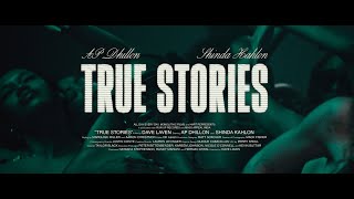 True Stories Lyrics - AP Dhillon Shinda Kahlon