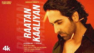 Raatan Kaaliyan Lyrics - Ayushman Khurrana