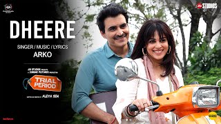 Dheere Lyrics - Arko