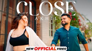 Close Lyrics- Akhil