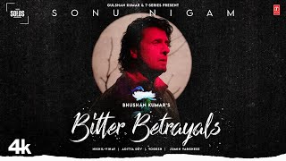 Bitter Betrayals Lyrics - Sonu Nigam