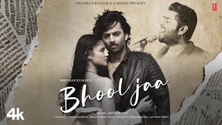 Bhool Jaa Lyrics - Arijit Singh