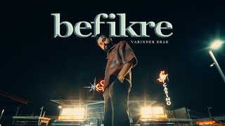 Befikre Lyrics - Varinder Brar