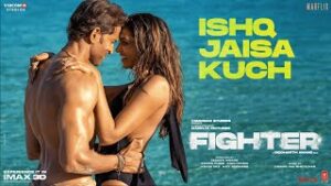 Ishq Jaisa Kuch Lyrics (Fighter)