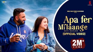 Apa Fer Milaange Lyrics - Savi Kahlon