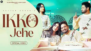 Ikko Jehe Lyrics - Sajjan Adeeb Mannat Noor