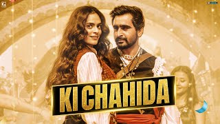 Ki Chahida Lyrics - Karan Randhawa Gurlaz Akhtar