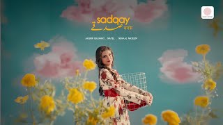 Sadqay Lyrics - Aashir Wajahat