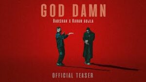 God Damn Lyrics - Badshah Karan Aujla