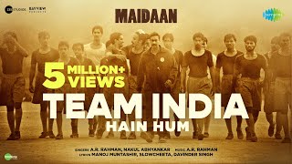 Team India Hain Hum Lyrics Maidaan