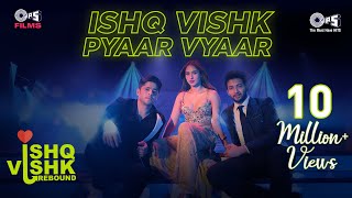 Ishq Vishk Pyaar Vyaar Lyrics - Sonu Nigam