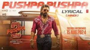 Pushpa Pushpa Title Track Lyrics -