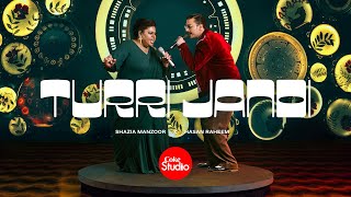 Turri Jandi Lyrics - Shazia Manzoor, Hasan Raheem