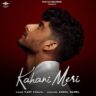 Kahani Meri Lyrics Kaifi Khalil
