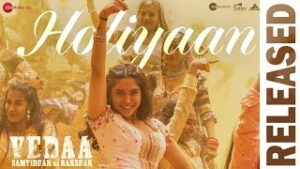 Holiyaan Lyrics Vedaa